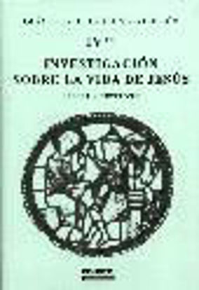 Foto de INVESTIGACION SOBRE LA VIDA DE JESUS IV**AGOTADO*