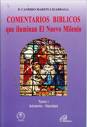 Foto de COMENTARIOS BIBLICOS QUE ILUMINAN EL NUEVO MILENIO I